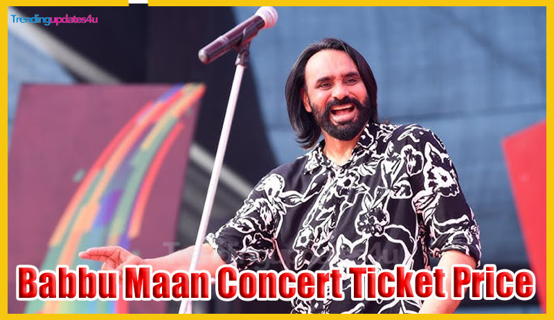 Babbu Maan Concert Ticket Price