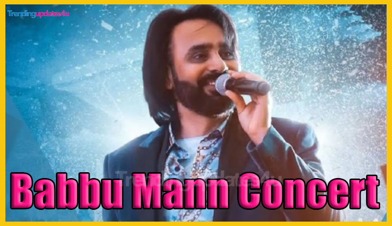 Babbu Mann Concert