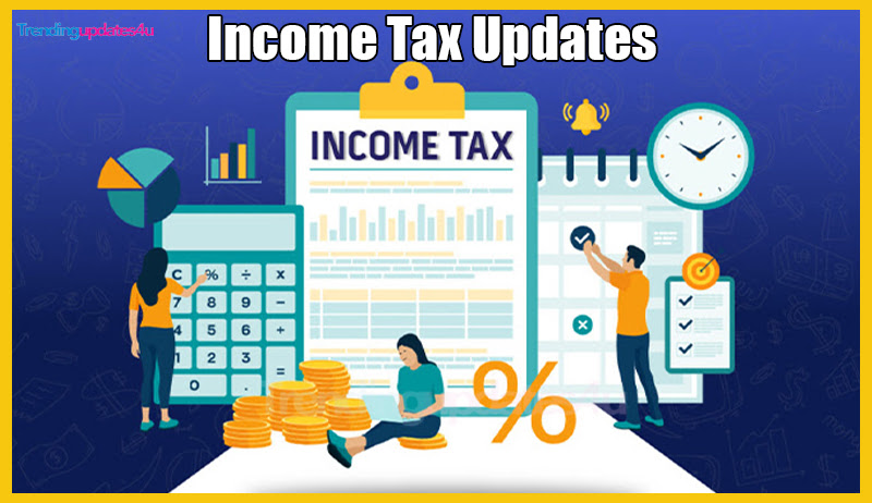 Income Tax Updates