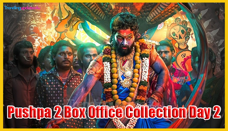 Pushpa 2 Box Office Collection Day 2