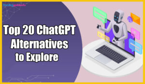 Top 20 ChatGPT Alternatives
