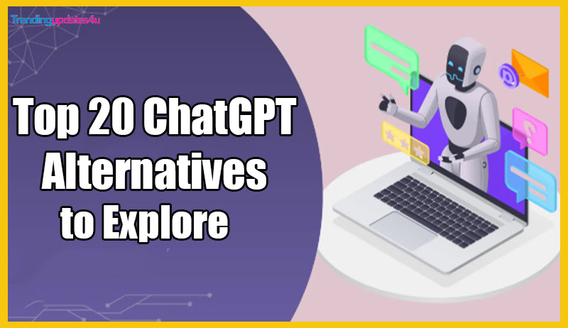Top 20 ChatGPT Alternatives