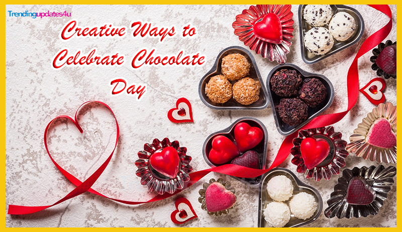 Creative Ways to Celebrate Chocolate Day