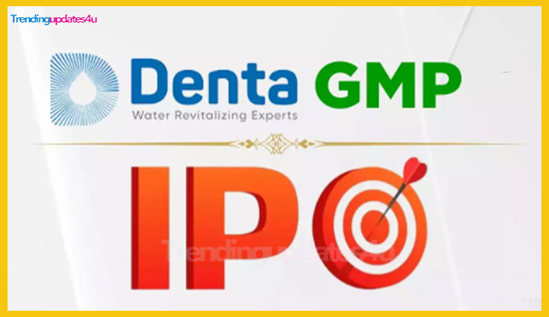 Denta Water IPO Grey Market Premium (GMP)