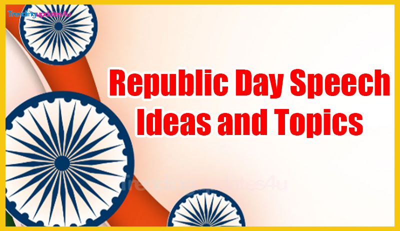 Republic Day Speech Ideas and Topics